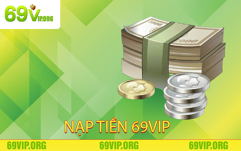 nạp tiền 69vip